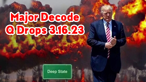 Major Decode - Q Drops 3.16.23 > Scare Event