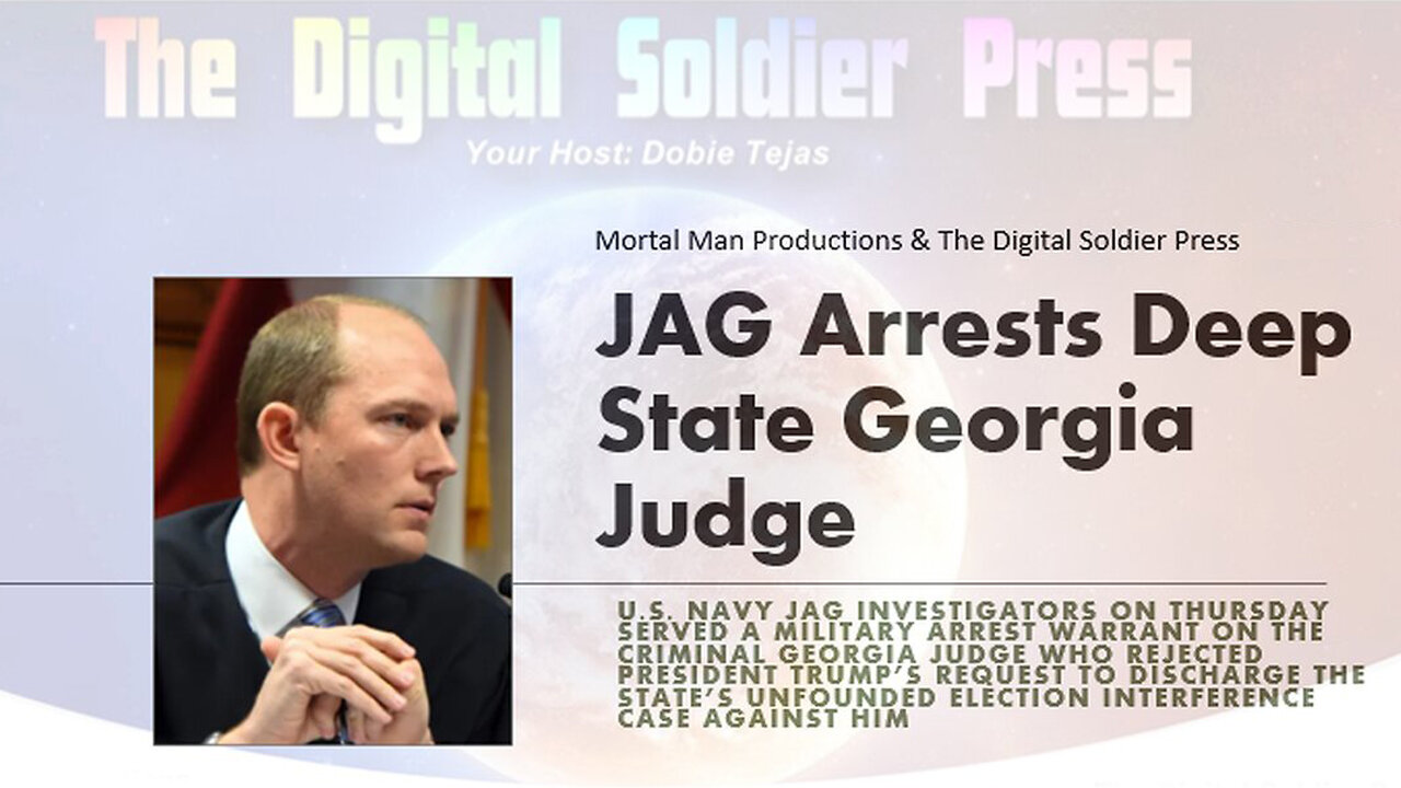 JAG Arrests DEEP STATE Georgia Judge - Scott McAfee.