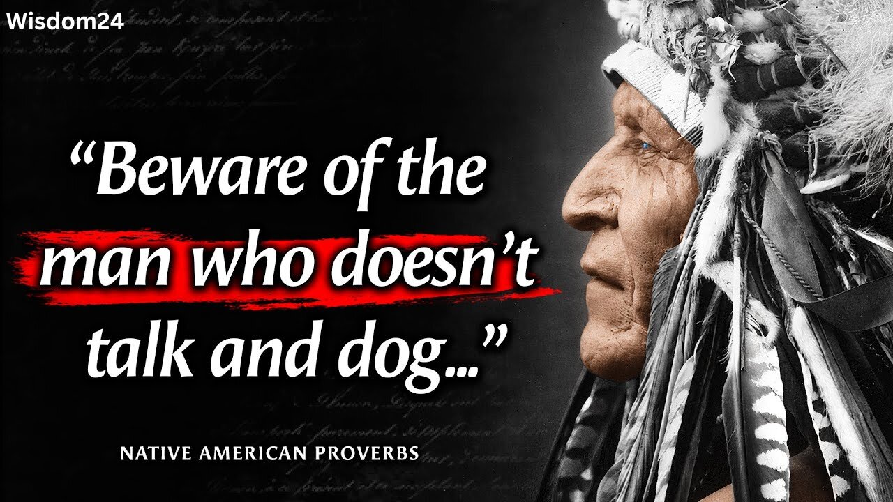 These Native American Proverbs Are Life Changing