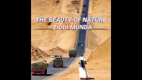 The beauty of nature, Beautiful views of the world. part 2. ziddi munda.