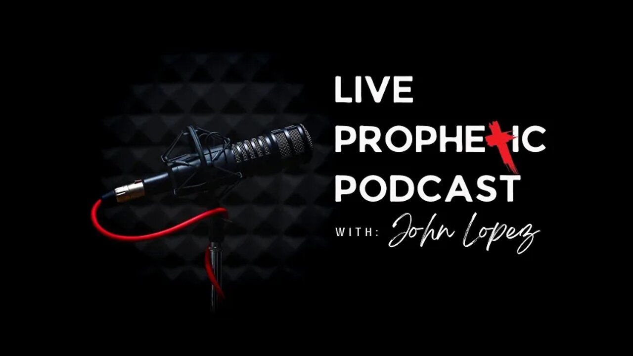 Prophetic Podcast #346: Prophecy Alert, Blessed Is He That Prophesies The Truth