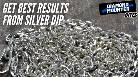 How to get the Best Results from Silver Dip