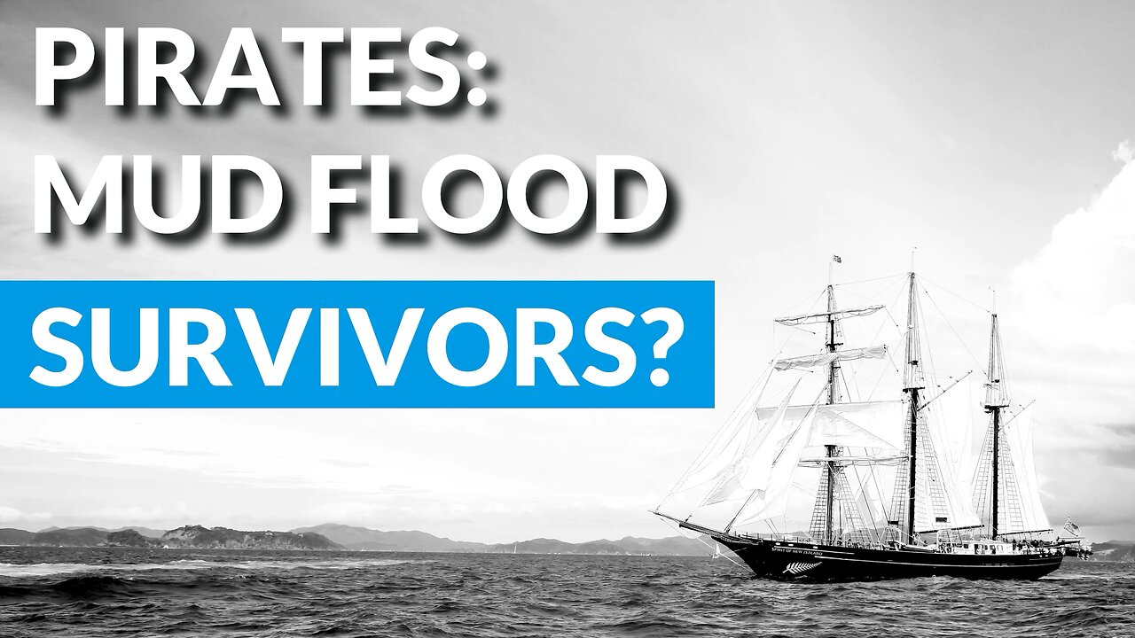 Pirates: Survivor of The Worldwide Mud Flood