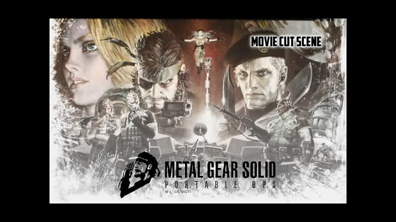 Metal Gear Solid Portable Ops The Movie Cut Scene