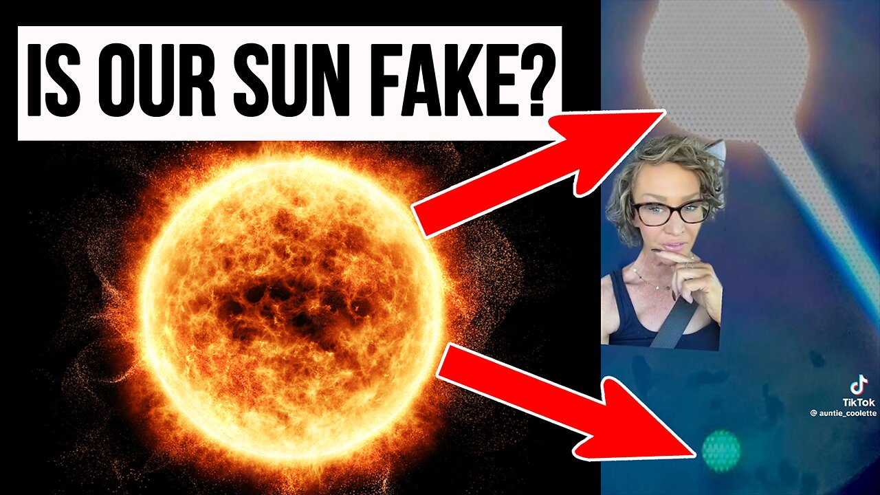 Is Our Sun Fake? | Auntie Coolette Conspiracy