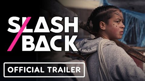 Slash/Back - Trailer
