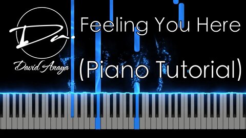 David Anaya - Feeling You Here | Piano Tutorial