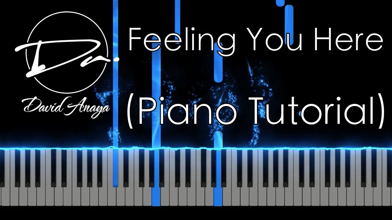 David Anaya - Feeling You Here | Piano Tutorial