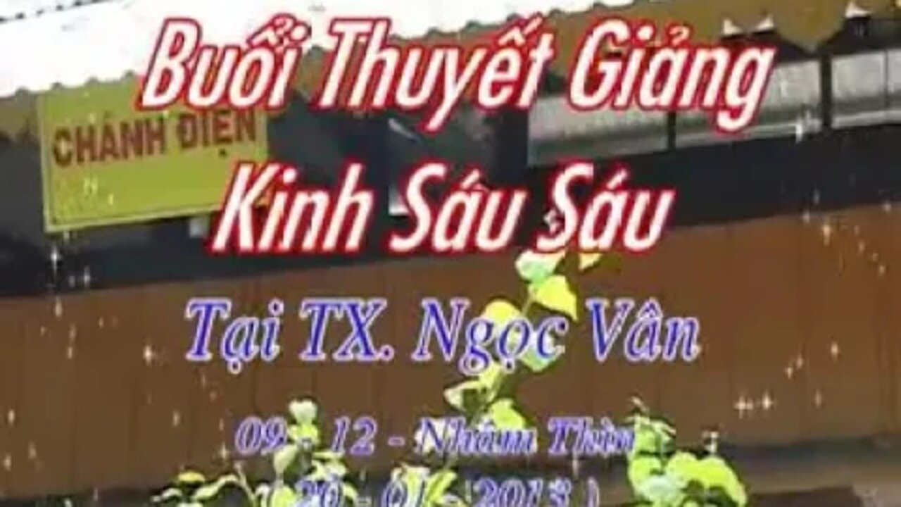 23. KINH SÁU SÁU TUẦN 16 N09-12-2010AL SƯ GIÁC KHANG P1