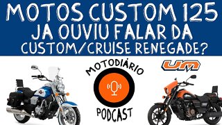 Moto custom 125: Já ouviu falar da Custom/CRUISE RENEGADE?