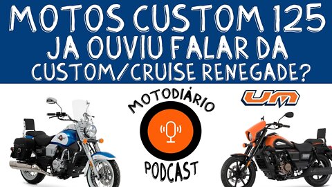 Moto custom 125: Já ouviu falar da Custom/CRUISE RENEGADE?