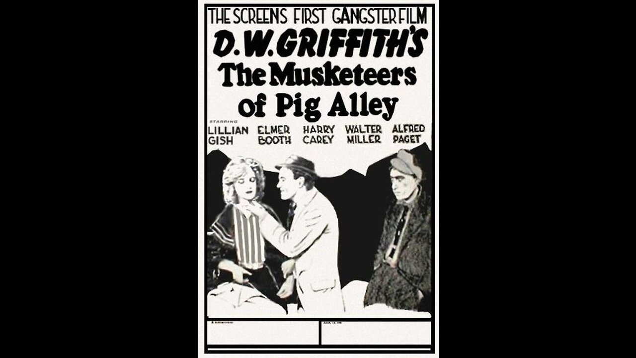 The Musketeers Of Pig Alley (1912 Film) -- Directed By D. W. Griffith -- Full Movie