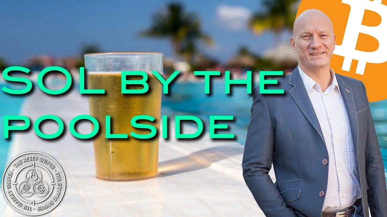 Taking SOL by the Poolside, as Bitcoin about to Pop Like FizzyCola