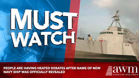 People Are Having Heated Debates After Name Of New Navy Ship Was Officially Revealed