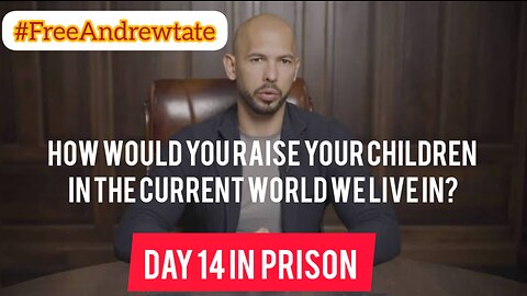 Andrew Tate-How would you raise your children in the current world we live in?