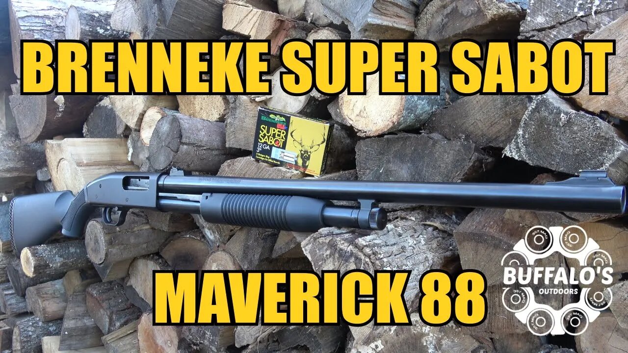 Maverick 88 (Rifled Barrel) and Brenneke Super Sabot Slugs