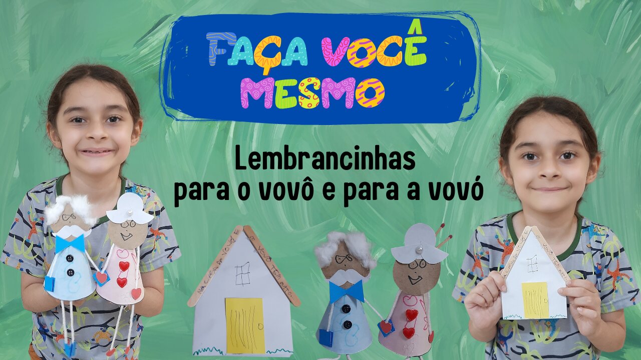 FAÇA VOCÊ MESMO / LEMBRANCINHA PARA VOVÓ E PARA O VOVÔ