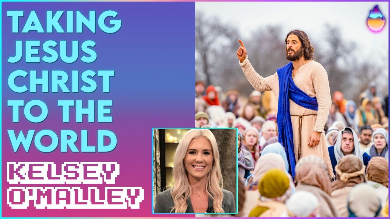 Kelsey O'Malley: Taking Christ to the World | Oct 25 2022