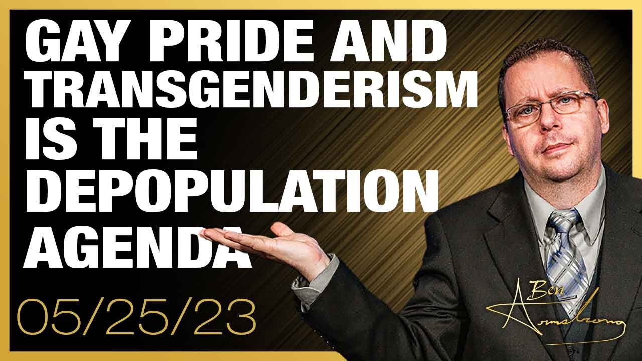 Gay Pride and Transgenderism IS the Depopulation Agenda