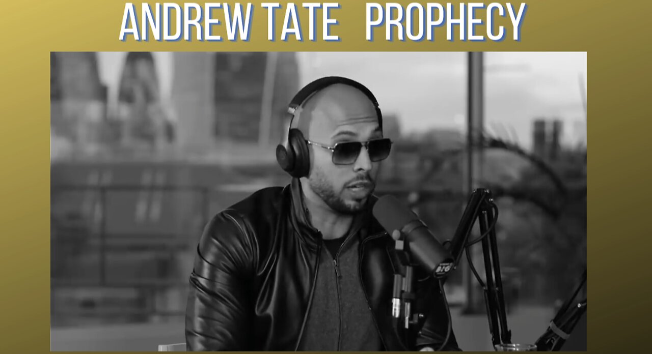 ANDREW TATE PROPHECY