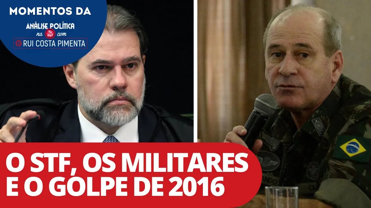 O STF, os militares e o Golpe de 2016 | Momentos da Análise na TV 247