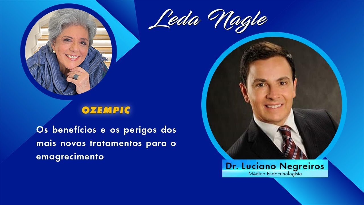 Dr. Luciano Negreiros : É preciso emagrecer a mente. Usar Ozempic tem que ter acompanhamento médico.