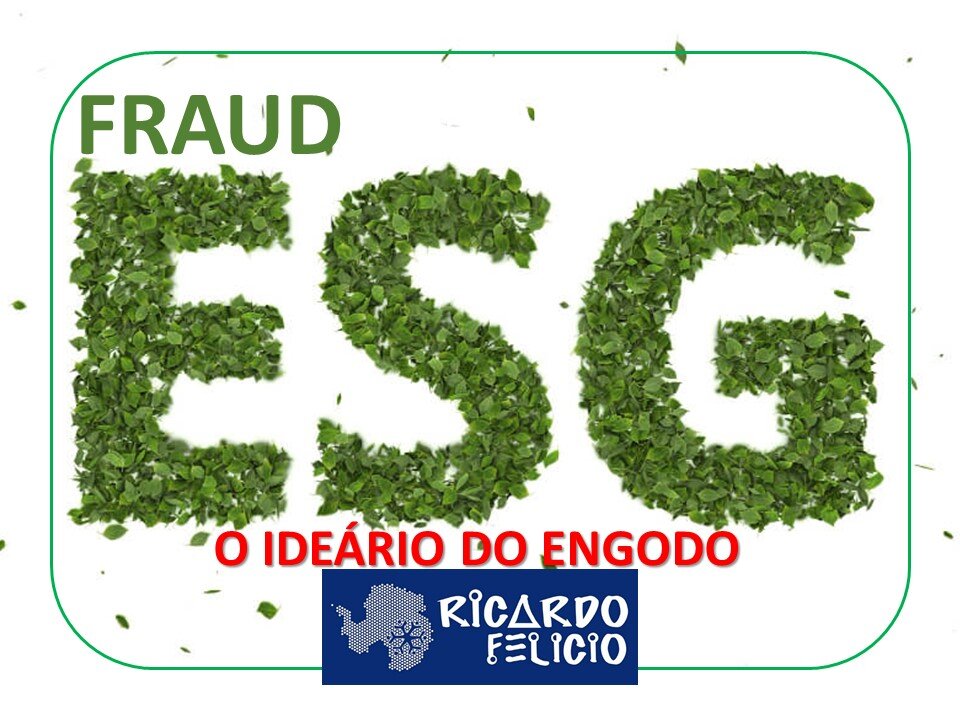 FraudESG - O Ideário do Engodo!