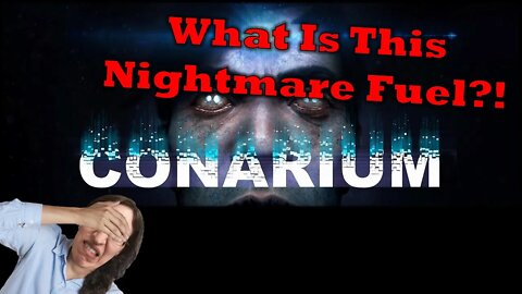 Conarium Part 2 Everyday Let's Play