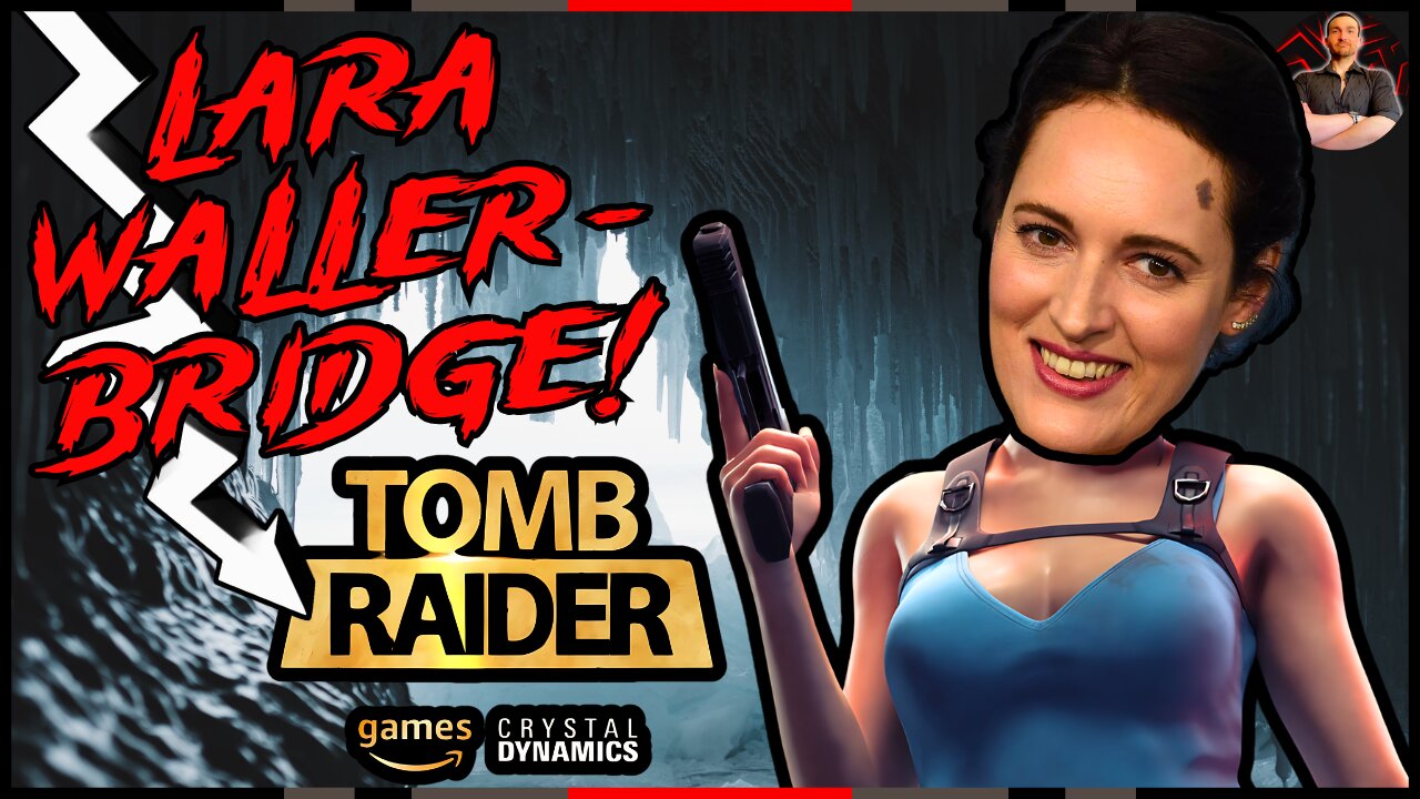 Tomb Raider Will be RUINED By Amazon and Phoebe Waller-Bridge!