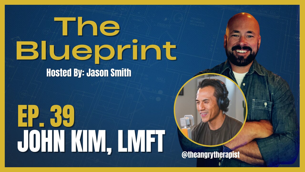 Ep. 39 John Kim, LMFT AKA: @theangrytherapist