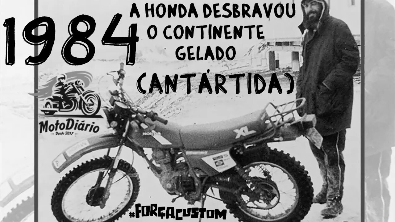 1984: A HONDA desbravou o continente gelado (ANTÁRTIDA)