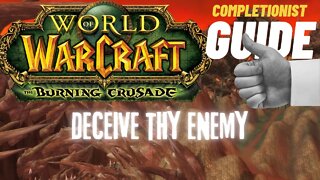 Deceive thy Enemy WoW Quest TBC completionist guide