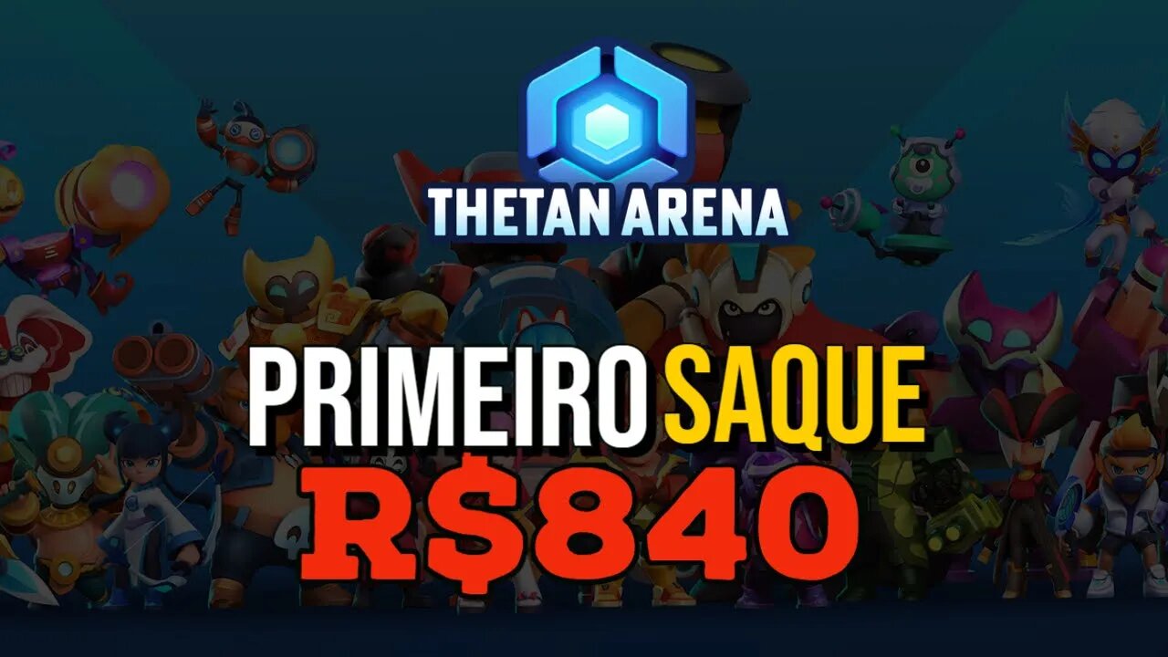 THETAN ARENA - PRIMEIRO SAQUE, ENTENDA TUDO! THC E CÁLCULO DE ROI+LUCROS | VALE A PENA ?