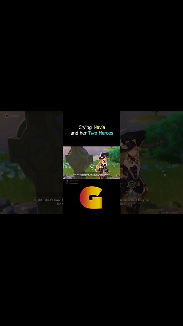 [Shorts] Crying Navia and her Two Heroes 1