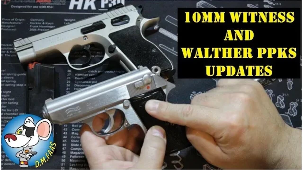 Update on the 10mm Witness and the Walther PPKs