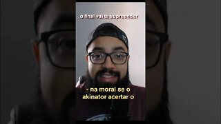 Se o Akinator acertar o Carlinhos Bala do Xpô eu sou um corsa