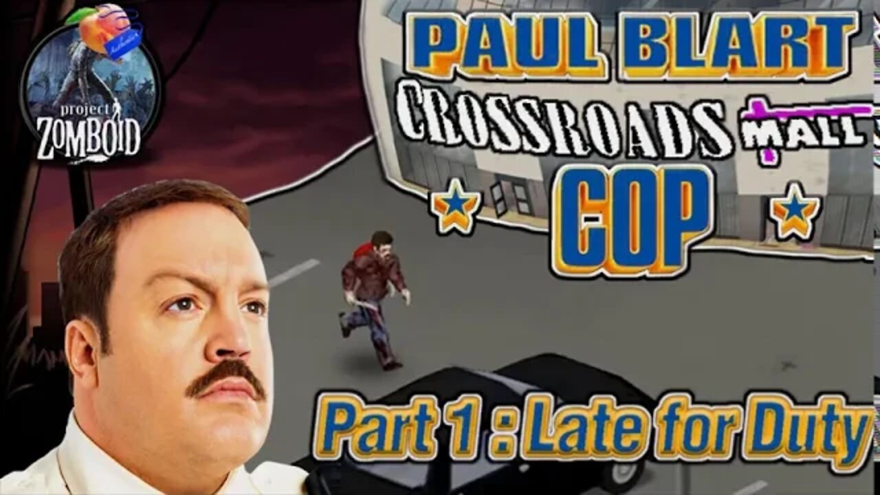 Project Zomboid - Blart Run |#1| Late for Duty