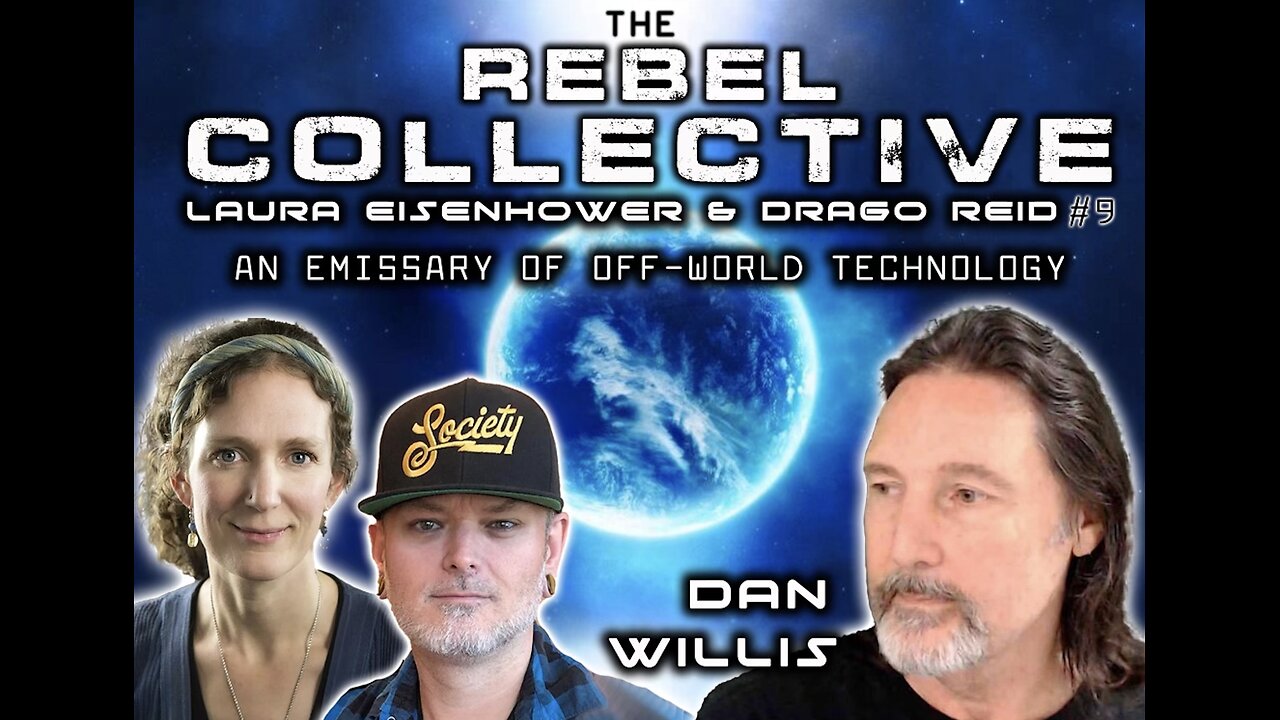 The Rebel Collective: Episode #9 - Dan Willis - An Emissary of Off-World Technology