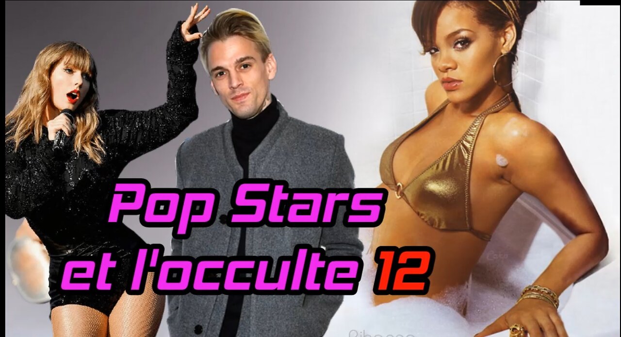 Pop Stars et l'occulte 12, La mort de Aaron Carter, Rihanna, Garbage, Taylor Swift