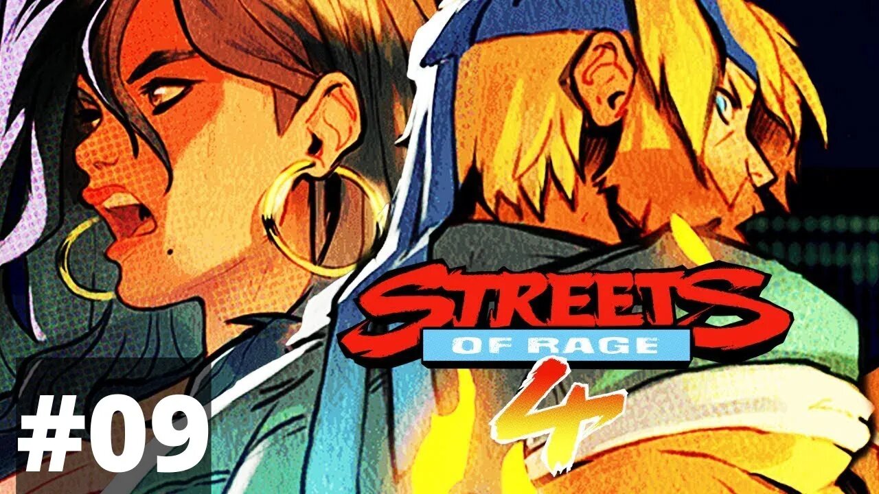 STREETS OF RAGE 4 - #09 - JOGANDO A NONA FASE