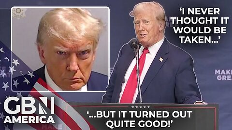 'The far-left lunatics are getting desperate to stop our movement' | Trump jokes about his mugshot