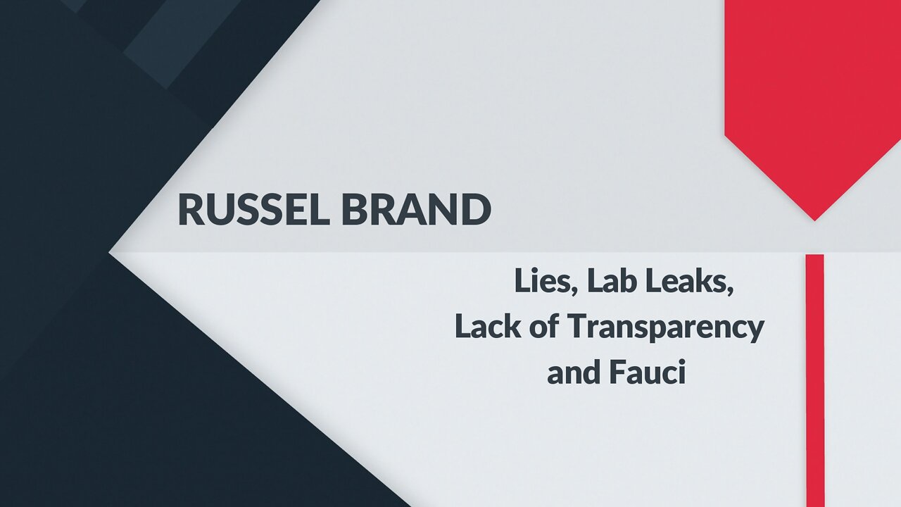 RUSSElL BRAND: Lies, Lab Leaks, Lack of Transparency, and Fauci