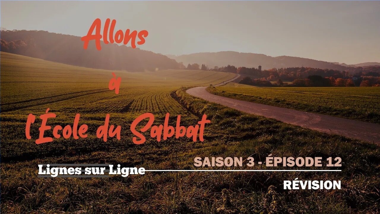 Révision | Allons à l'École du Sabbat - Leçon 12 Q4 2020
