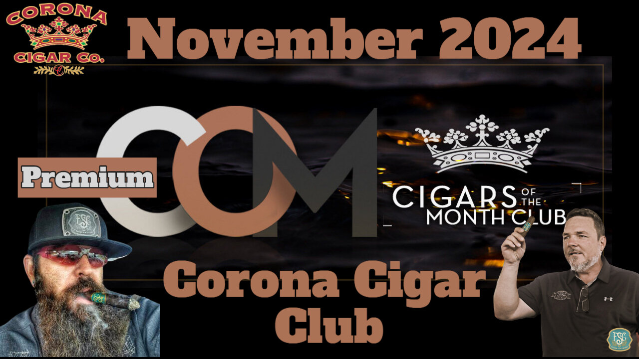 Corona PREMIUM Cigar of the Month Club for November 2024 | Cigar Prop