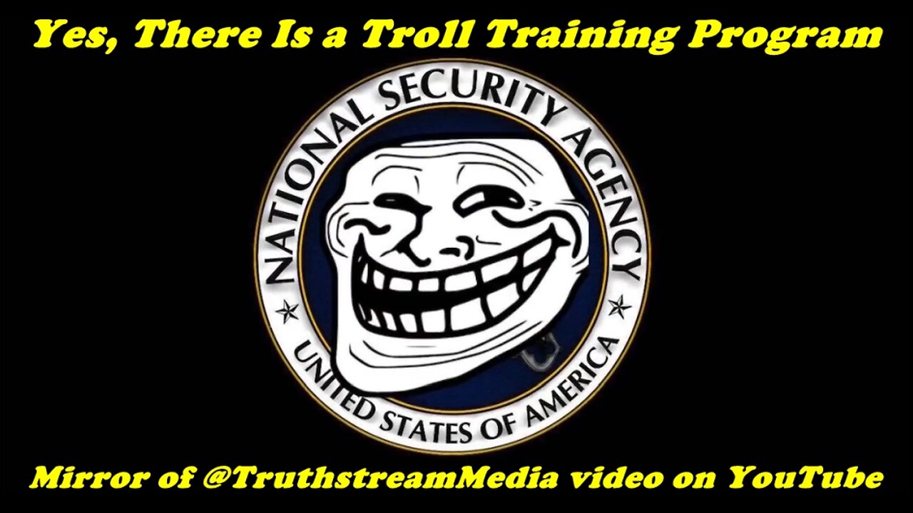 Yes, There Is a Troll Training Program mirror of @TruthstreamMedia