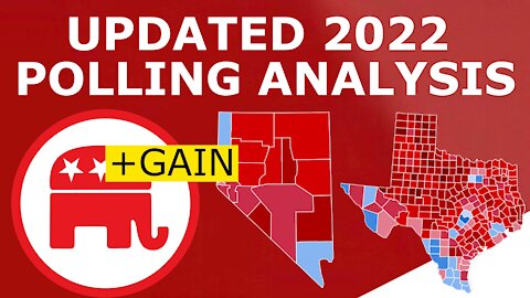 2022 POLL ANALYSIS! - GOP Leads by TEN Nationwide, Winning Key Races Decisively