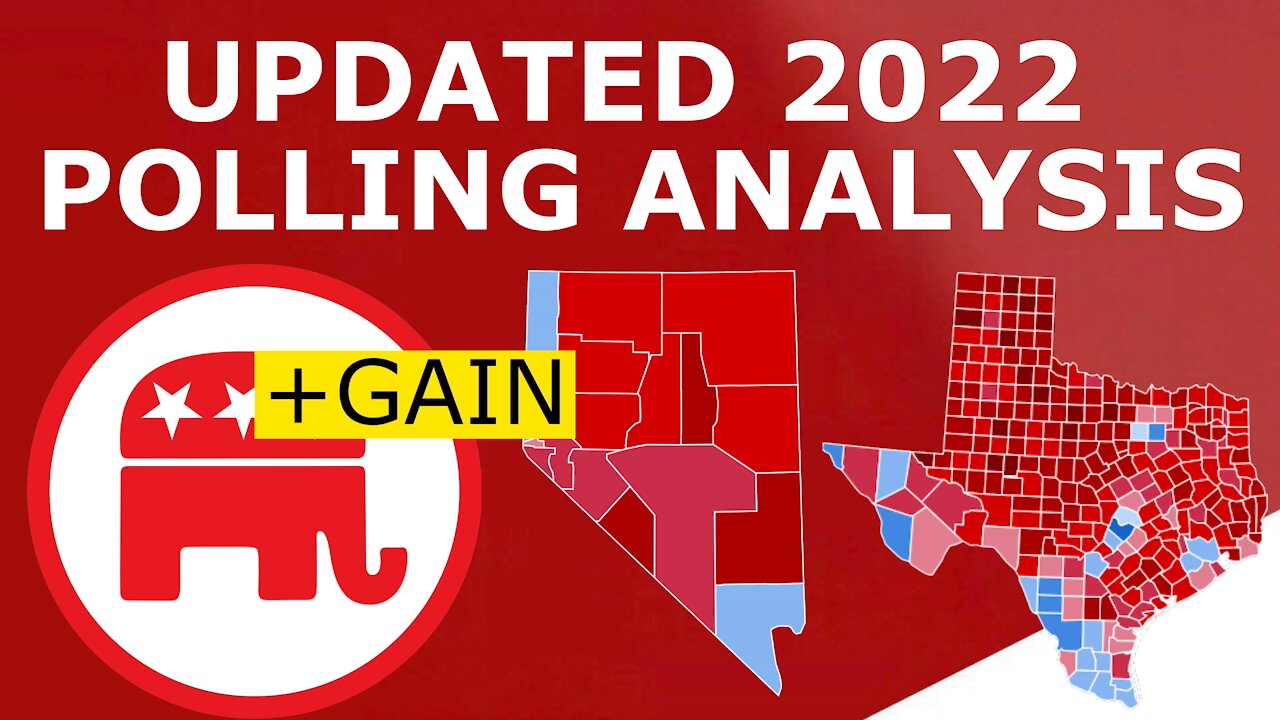 2022 POLL ANALYSIS! - GOP Leads by TEN Nationwide, Winning Key Races Decisively