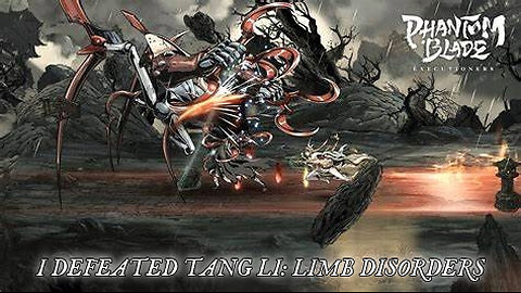 I DEFEATED TANG LI: LIMB DISORDERS