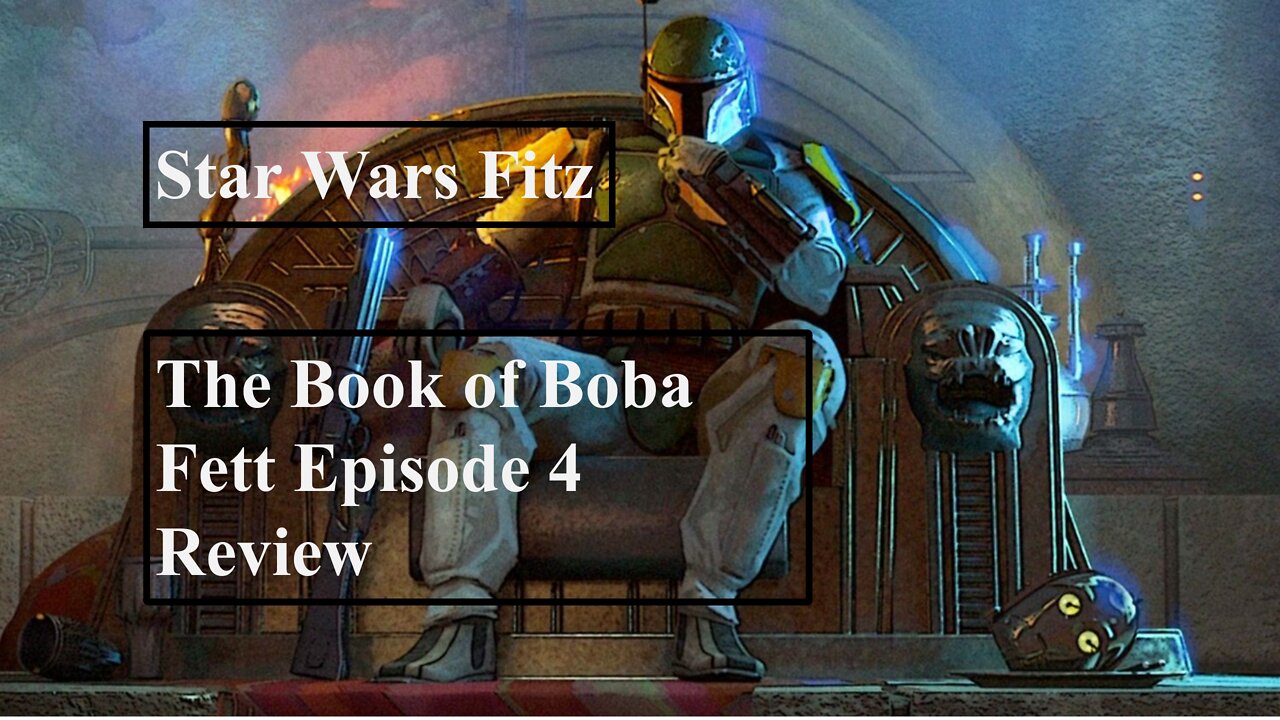 The Book of Boba Fett Episode 4 review