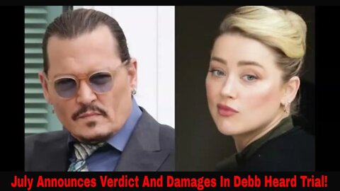 Johnny Debb And Amber Heard Both Win Defamation Suits June 1st 2022! Debb Wins Net Net!